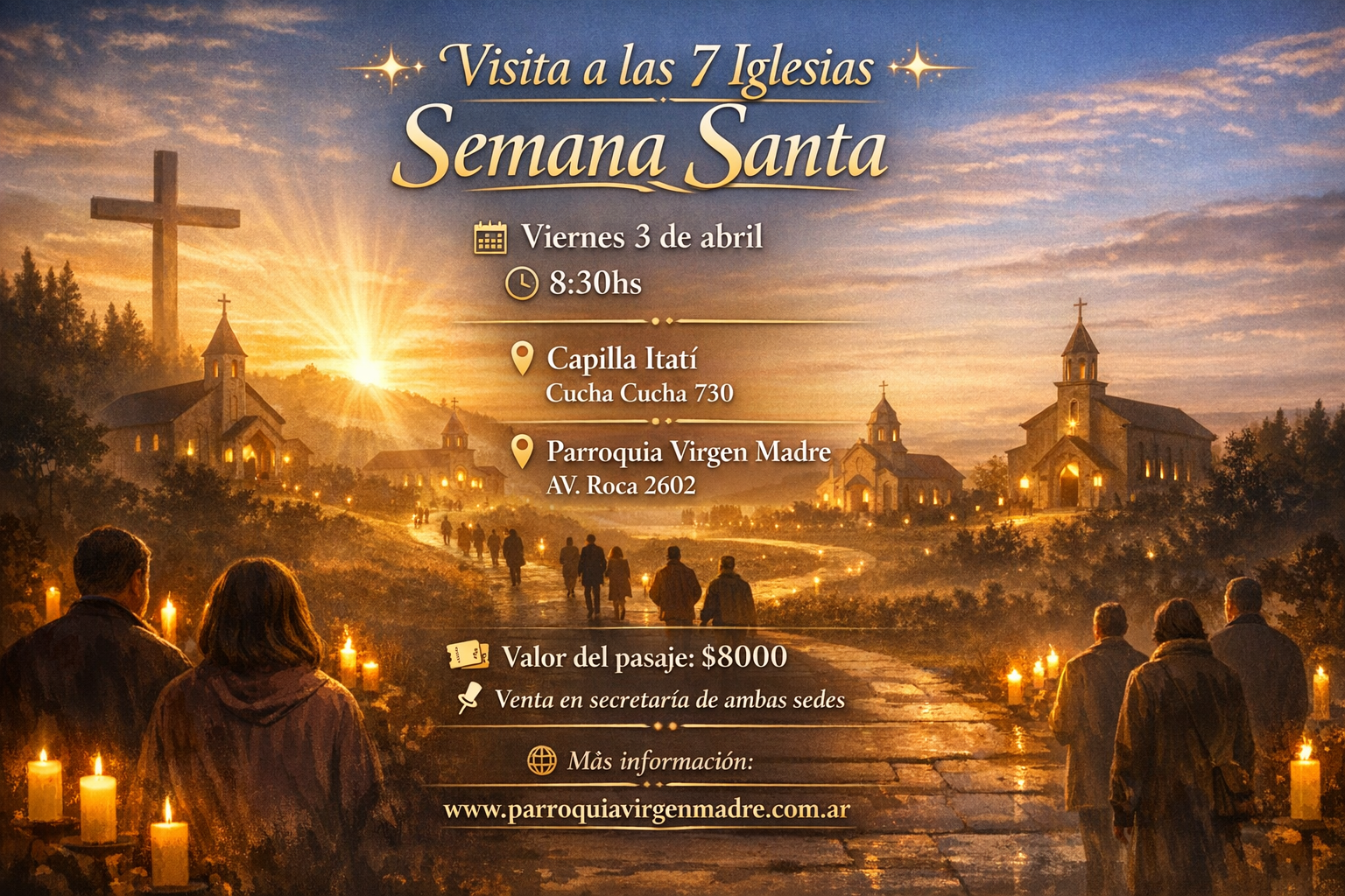 “✨ Visita a las 7 Iglesias ✨ Semana Santa 📅 3 de abril 🕣8:30hs 📍Capilla Itatí Cucha Cucha 730 📍Parroquia Virgen Madre AV. Roca 2602 🎟️Valor del pasaje: $8000 📌 Venta en secretaría de ambas sedes